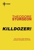 Killdozer! (Complete Stories of Theodore Sturgeon Book 3) (English Edition)