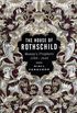 House Of Rothschild A History Of The Worlds Banker