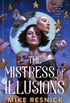 The Mistress of Illusions
