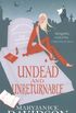 Undead And Unreturnable: Number 4 in series (English Edition)
