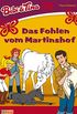 Bibi & Tina - Das Fohlen vom Martinshof: Roman zum Hrspiel (German Edition)