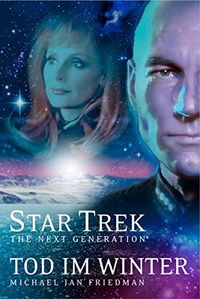 Star Trek - The Next Generation 01: Tod im Winter (German Edition)