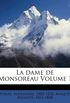 La dame de Monsoreau Volume 1