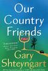 Our Country Friends: A Novel (English Edition)