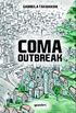 COMA - outbreak