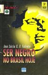 Ser negro no Brasil hoje
