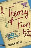A Theory of Fun for Game Design