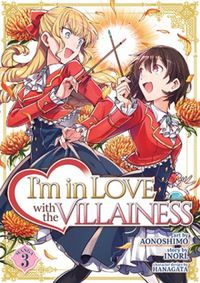 Im in Love with the Villainess (Manga) Vol. 3