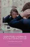 Contos morais e o cinema de Éric Rohmer