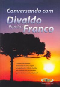 Conversando com Divaldo Pereira Franco