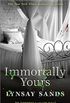 Immortally Yours