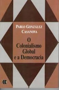 O colonialismo global e a democracia
