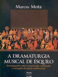 A Dramaturgia Musical De squilo