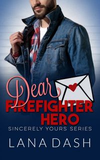 Dear Firefighter Hero