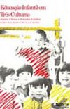 Educao Infantil em Trs Culturas - Japo, China e Estados Unidos