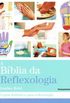 A Bblia da Reflexologia