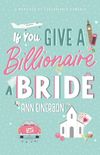 If You Give a Billionaire a Bride