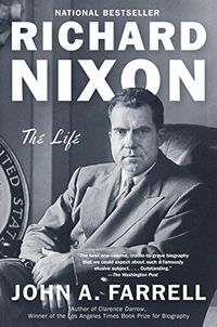 Richard Nixon: The Life (English Edition)