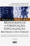 Manual de trabalhos monogrficos de graduao, especializao, mestrado e doutorado