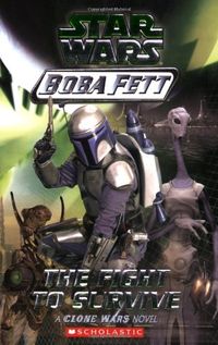 Star Wars: Boba Fett #1: Fight to Survive