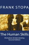 The Human Skills: Elicitation & Interviewing (2nd Edition) (English Edition)