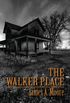 The Walker Place: A Short Story (English Edition)
