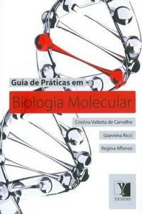 Guia de Prticas em Biologia Molecular