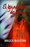 El guardin de almas (Eclipse n 45) (Spanish Edition)