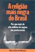 A Religio Mais Negra Do Brasil