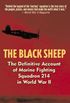 The Black Sheep: The Definitive History of Marine Fighting Squadron 214 in World War II (English Edition)