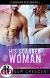 His Scarred Woman (Curvy Women Wanted Book 22) (English Edition)