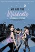 We Are the Wildcats (English Edition)