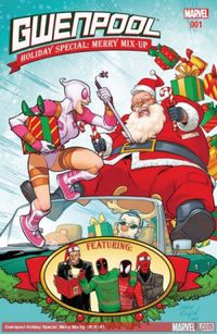GWENPOOL HOLIDAY SPECIAL: MERRY MIX-UP