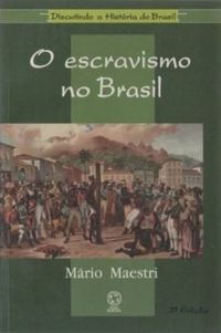 O Escravismo no Brasil