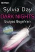 Dark Nights - Ewiges Begehren: Roman (Dark-Nights-Serie 1) (German Edition)