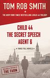 The Child 44 Trilogy: Child 44, The Secret Speech, and Agent 6 Omnibus (English Edition)