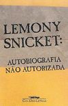 Lemony Snicket: Autobiografia No Autorizada
