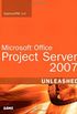 Microsoft Office Project Server 2007 Unleashed