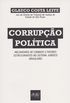 Corrupo Poltica. Mecanismos de Combate e Fatores Estruturantes no Sistema Jurdico Brasileiro
