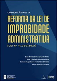 Comentrios  reforma da lei de improbidade administrativa