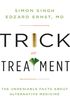 Trick or Treatment: The Undeniable Facts about Alternative Medicine (English Edition)