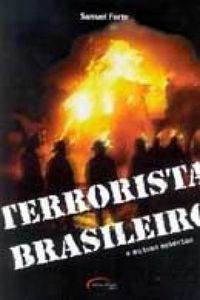 Terrorista Brasileiro e Outras Estrias