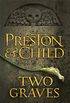 Two Graves: An Agent Pendergast Novel