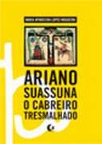 Ariano Suassuna - O cabreiro tresmalhado