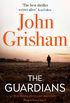 The Guardians: The explosive new thriller from international bestseller John Grisham