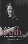 Ayn Rand e os devaneios do coletivismo