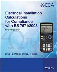 Electrical Installation Calculations: For Compliance with BS 7671:2008