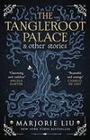 The Tangleroot Palace & other stories