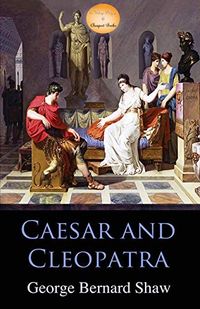 Caesar and Cleopatra (English Edition)