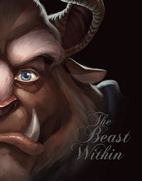 Beast Within, The: A Tale of Beauty